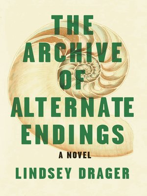 cover image of The Archive of Alternate Endings